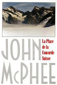 La Place de la Concorde Suisse by John McPhee, 9780374519322