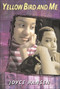 Yellow Bird and Me by Joyce Hansen, 9780618611164