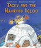 Tacky and the Haunted Igloo by Helen Lester, Lynn Munsinger, 9780544339941