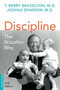 Discipline: The Brazelton Way, Second Edition by T. Berry Brazelton, Joshua Sparrow, 9780738218373