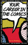 Your Career in the Comics by Lee Nordling, 9780836207484