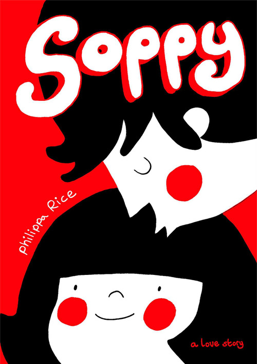 Soppy (A Love Story) by Philippa Rice, 9781449461065