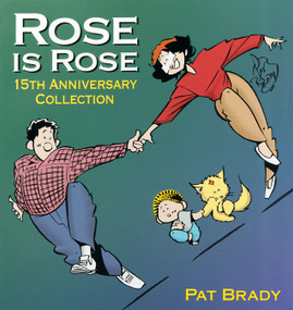 Rose is Rose (15th Anniversary Collection) by Pat Brady, 9780836281965