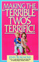 Making the "Terrible" Twos Terrific by John Rosemond, 9780836228113