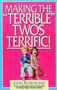 Making the "Terrible" Twos Terrific by John Rosemond, 9780836228113