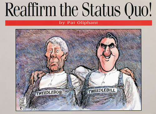 Reaffirm the Status Quo! by Pat Oliphant, 9780836221350