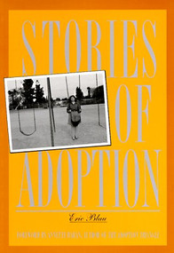Stories of Adoption (Loss and Reunion) by Eric Blau, 9780939165179
