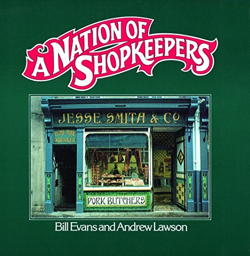 A Nation of Shopkeepers by Evans & Lawson, 9780859651653