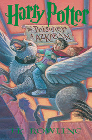 Harry Potter and the Prisoner of Azkaban (Harry Potter, Book 3) - 9780439136358 by J. K. Rowling, Mary GrandPré, 9780439136358