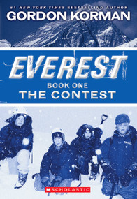 The Contest (Everest, Book 1) by Gordon Korman, 9780545392327