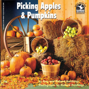 Picking Apples and Pumpkins by Richard Hutchings, Amy Hutchings, Richard Hutchings, 9780590484565