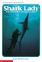 Shark Lady: True Adventures of Eugenie Clark (True Adventures of Eugenie Clark) by Ann Mcgovern, Ruth Chew, 9780590447713