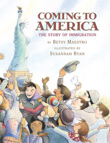 Coming to America: The Story of Immigration by Betsy Maestro, Susannah Ryan, 9780590441513