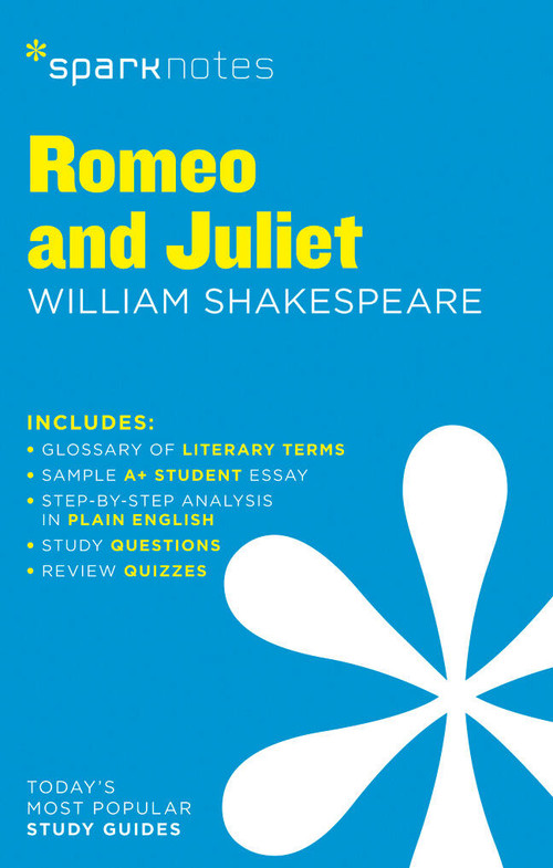 Romeo and Juliet SparkNotes Literature Guide by SparkNotes, William Shakespeare, 9781411469631