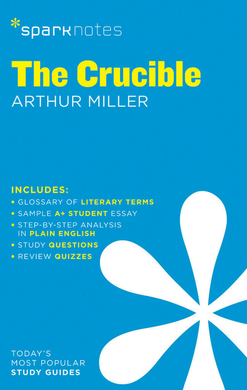 The Crucible SparkNotes Literature Guide by SparkNotes, Arthur Miller, 9781411469501
