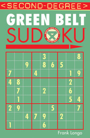 Second-Degree Green Belt Sudoku® by Frank Longo, 9781402737152