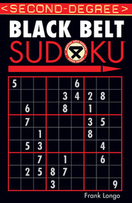 Second-Degree Black Belt Sudoku® by Frank Longo, 9781402737176