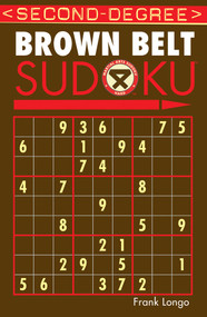 Second-Degree Brown Belt Sudoku® by Frank Longo, 9781402737169