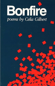 Bonfire by Celia Gilbert, 9780914086444