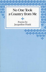 No One Took a Country From Me by Jacqueline Frank, 9780914086376