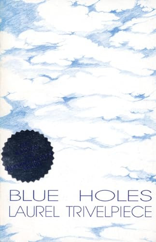 Blue Holes by Laurel Trivelpiece, 9780914086758