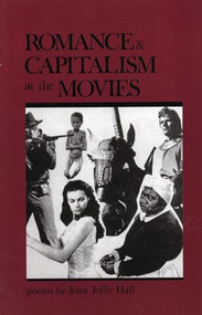 Romance & Capitalism at the Movies by Joan Joffe Hall, 9780914086550