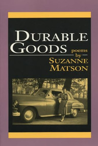 Durable Goods by Suzanne Matson, 9781882295005