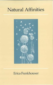 Natural Affinities by Erica Funkhouser, 9780914086420