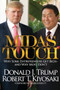 Midas Touch (Why Some Entrepreneurs Get Rich-And Why Most Don't) by Donald J. Trump, Robert T. Kiyosaki, Mark Burnett, 9781612680958