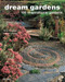 Dream Gardens (100 Inspirational Gardens) by Tania Compton, Andrew Lawson, 9781858944869