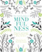 The Coloring Book of Mindfulness (50 quotes and designs to help you focus, slow down, de-stress) by Holly MacDonald, 9781849497305