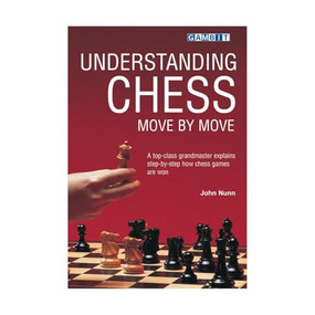 Understanding Chess Move by Move by John Nunn, 9781901983418