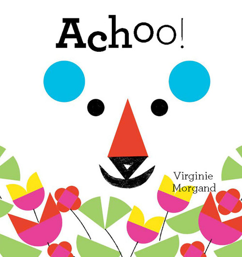 Achoo! by Virginie Morgand, 9781849763769