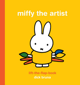 Miffy the Artist Lift-the-Flap Book by Dick Bruna, 9781849763950