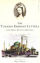 The Turkish Embassy Letters by Lady Mary Wortley Montagu, Malcolm Jack, 9781853816796