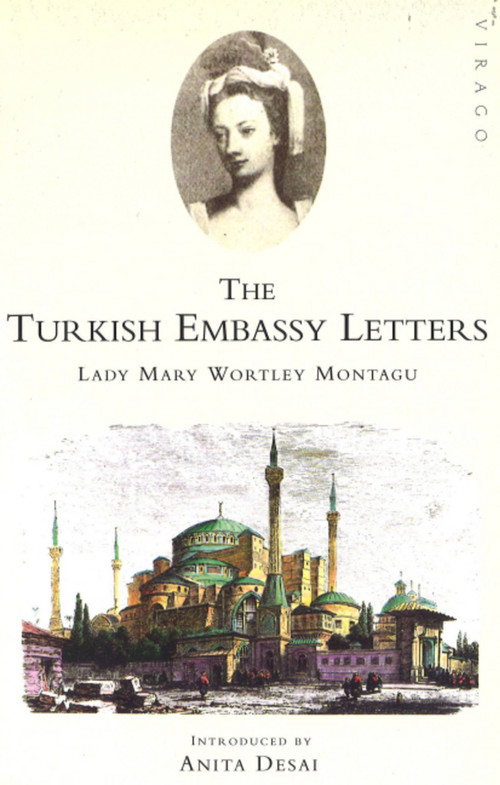 The Turkish Embassy Letters by Lady Mary Wortley Montagu, Malcolm Jack, 9781853816796