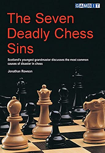 The Seven Deadly Chess Sins by Jonathan Rowson, 9781901983364