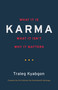 Karma (What It Is, What It Isn't, Why It Matters) by Traleg Kyabgon, 9781590308882