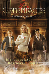 Shadow Grail #2: Conspiracies (Conspiracies) by Mercedes Lackey, Rosemary Edghill, 9780765317629