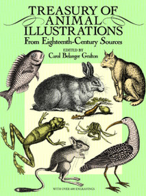 Treasury of Animal Illustrations (From Eighteenth-Century Sources) by Carol Belanger Grafton, 9780486258058