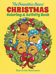 The Berenstain Bears' Christmas Coloring and Activity Book by Jan Berenstain, Stan Berenstain, 9780486792095