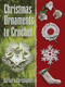 Christmas Ornaments to Crochet by Barbara Christopher, 9780486789613