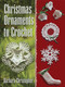Christmas Ornaments to Crochet by Barbara Christopher, 9780486789613
