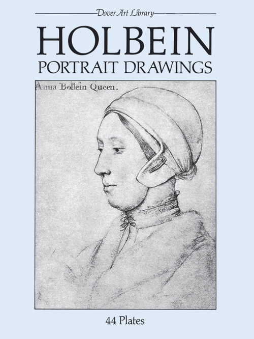 Holbein Portrait Drawings by Hans Holbein, 9780486249377