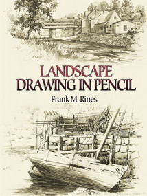 Landscape Drawing in Pencil by Frank M. Rines, 9780486450025