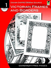 Dover Digital Design Source #1 (Victorian Frames and Borders) by Dover, 9780486990613