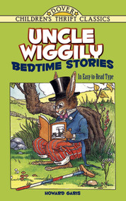 Uncle Wiggily Bedtime Stories (In Easy-to-Read Type) by Howard  Garis, 9780486293721