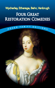 Four Great Restoration Comedies by William Wycherley, 9780486445700