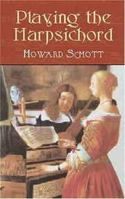 Playing the Harpsichord by Howard Schott, 9780486422343