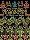 Mexican Indian Folk Designs (252 Motifs from Textiles) by Irmgard Weitlaner-Johnson, 9780486275246